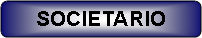 Rettangolo arrotondato: SOCIETARIO